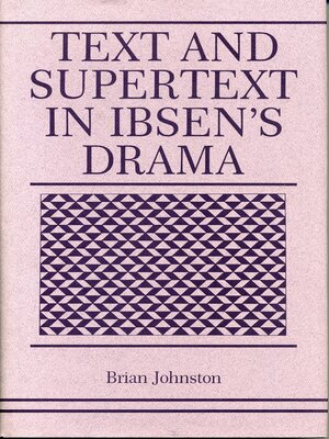cover image of Text and Supertext in Ibsen's Drama